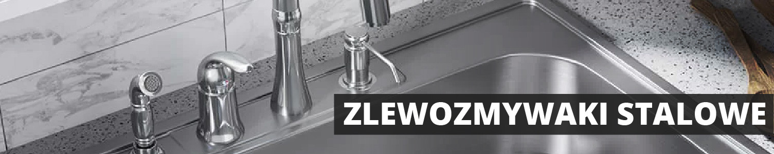 Zlewozmywaki stalowe